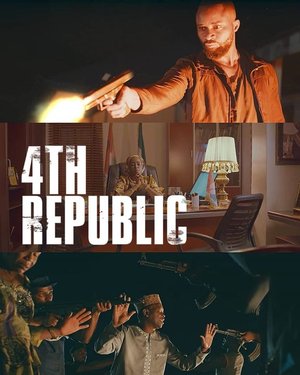 4th Republic (2019) Nollywood Movie Download