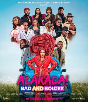 Alakada: Bad and Boujee (2024) Movie Download