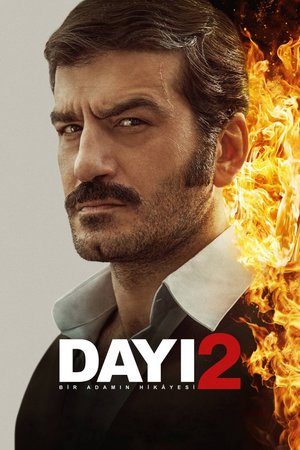 Dayı: Bir Adamın Hikâyesi 2 (2025) – Turkish Movie Download