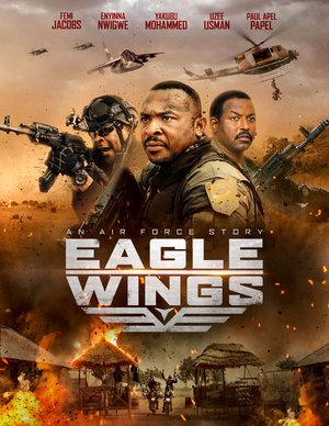 Eagle Wings (2021) Nollywood Movie Download
