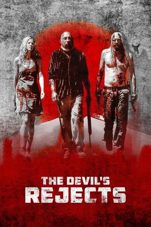 The Devil’s Rejects (2005) Movie Download