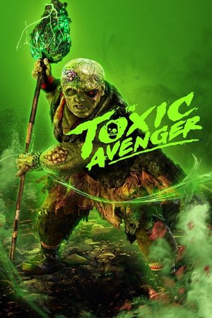 The Toxic Avenger (2025) Movie Download