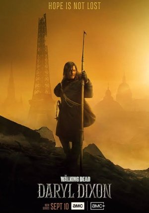The Walking Dead: Daryl Dixon Season 3 (Episode 4 Added) Series Download