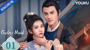 Guilty Maid Season 1 (Episode 18 Added) Chinese Drama Download