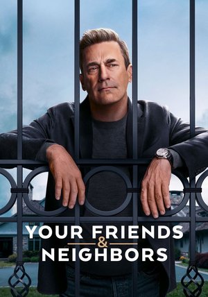 SERIES: Your Friends and Neighbors Season 1
